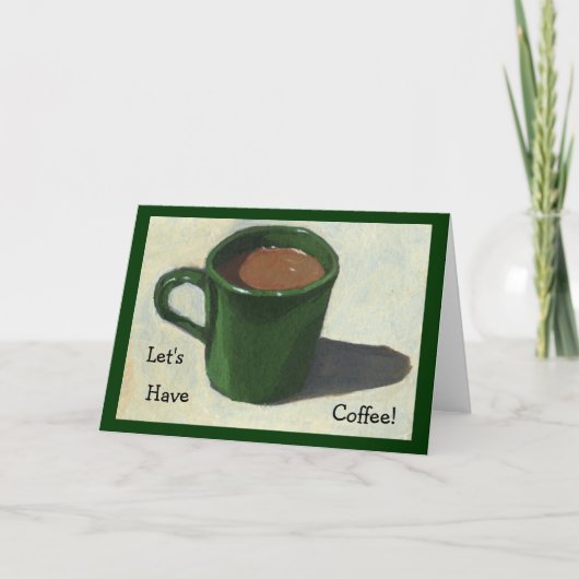 コーヒーを飲もう！コーヒ絵画ーのマグカップ カード (正面)