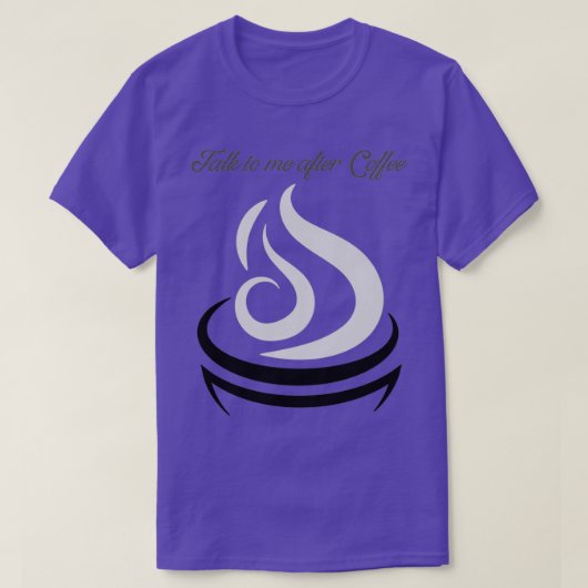 コーヒーを飲んだ後で話す Tシャツ (デザイン正面)