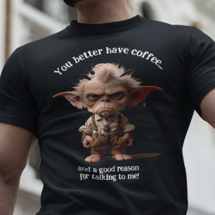 コーヒーを飲んだ方が… Tシャツ