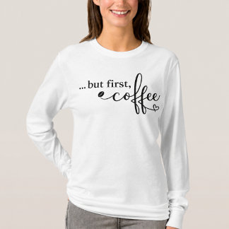 コーヒーを飲んでからね 長袖シャツ Tシャツ