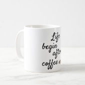 コーヒーを飲んでから命が始まる コーヒーマグカップ (正面左)