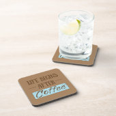 コーヒーを飲んでから生きるおもしろい コースター (右側)