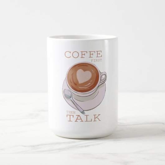 コーヒーを飲んでから話そう – 楽しい朝のコーヒーマグ コーヒーマグカップ (中央)