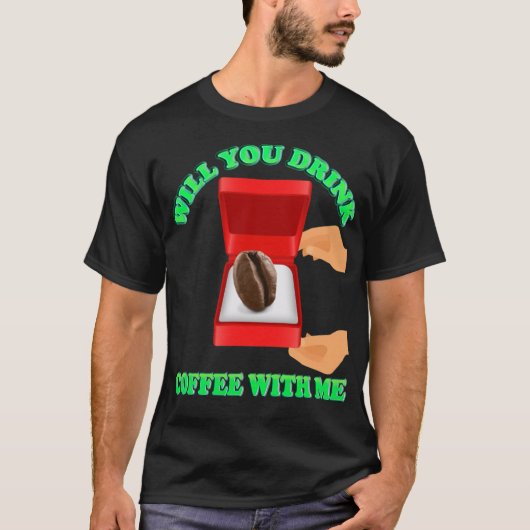 コーヒーを飲んでくれないか、コーヒー、私はcoffが大好き tシャツ (正面)