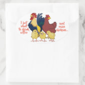 「コーヒーを飲んでニワトリを育てたい」 楕円形シール (バッグ)