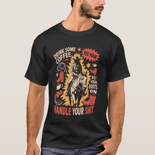 コーヒーを飲んでブーツを履いて受け入れて Tシャツ (正面)