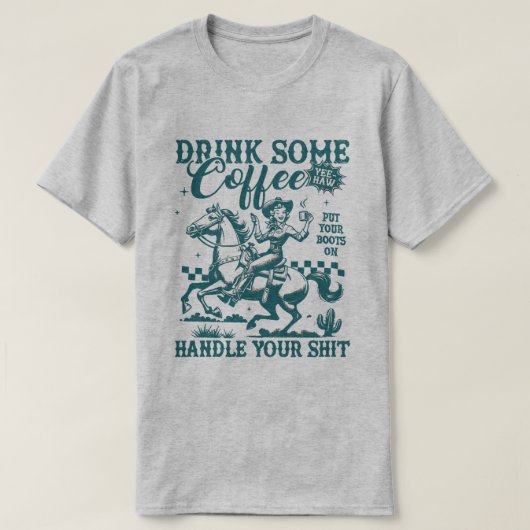コーヒーを飲んでブーツを履いて準備万端 Tシャツ (デザイン正面)