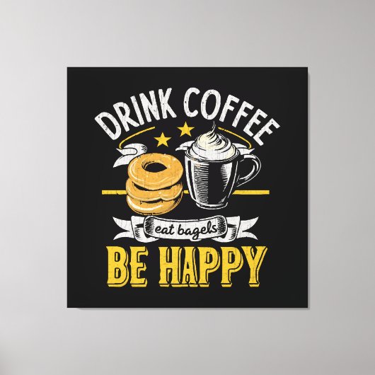 コーヒーを飲んでベーグルを食べて幸せに キャンバスプリント (正面)