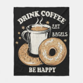 コーヒーを飲んでベーグルを食べて幸せに フリースブランケット (正面)