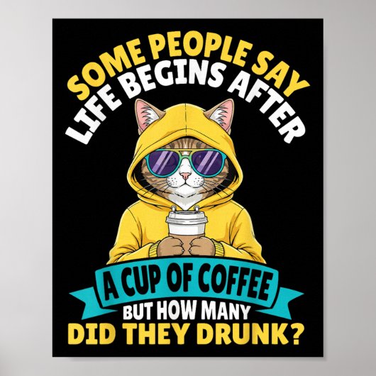 コーヒーを飲んで人生が始まるという人もいる ポスター (正面)