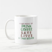 コーヒーを飲んで救飲みに行きたい コーヒーマグカップ (左)