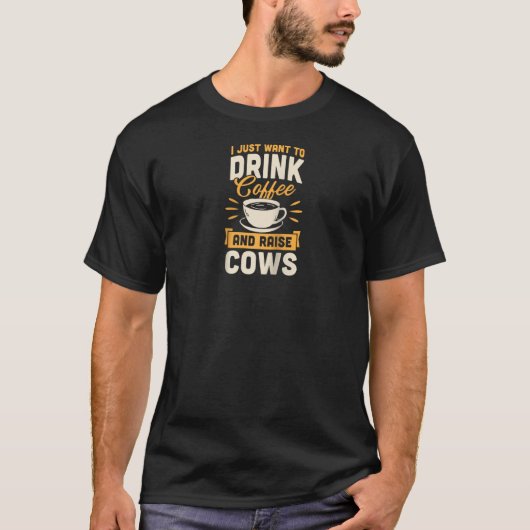 コーヒーを飲んで牛のラグランを育てたい Tシャツ (正面)