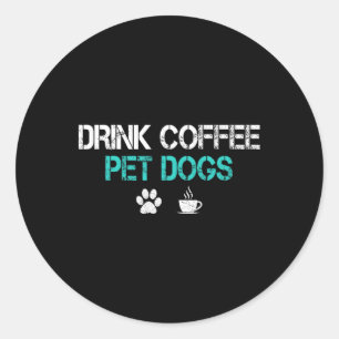 コーヒーを飲んで犬と遊ぶ 笑える 犬好き お母さん お父さん 父の日 ラウンドシール