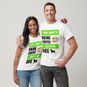 コーヒーを飲んで犬を撫でていたい Tシャツ (ユニセックス)