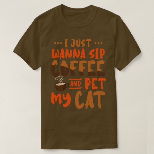 コーヒーを飲んで猫をペットにしたい Tシャツ (デザイン正面)