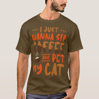 コーヒーを飲んで猫をペットにしたい Tシャツ