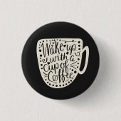 コーヒーを飲んで目を覚ます 缶バッジ (正面)