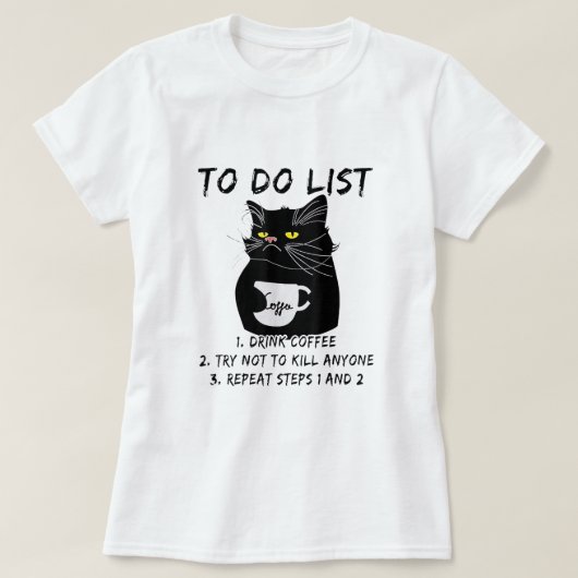 コーヒーを飲んで誰も殺さないようにする Tシャツ (デザイン正面)