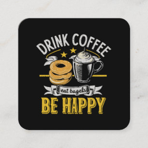 コーヒーを飲んで、ベーグルを食べて、幸せになろう スクエア名刺