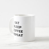 コーヒーを飲んで 食べ 睡眠 繰り返す コーヒーマグカップ (正面左)