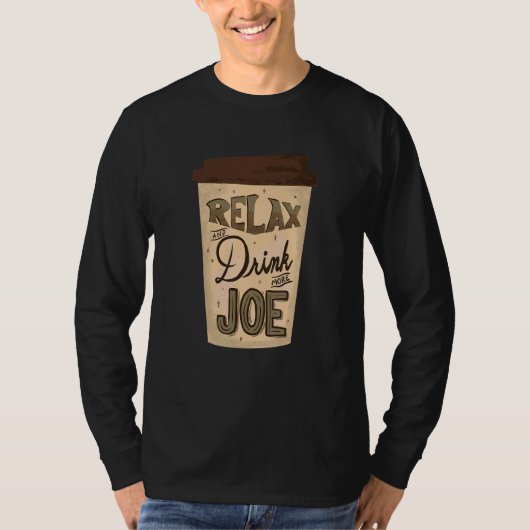コーヒーを飲リラックスみながら、より多くのJoe Hand Lett Tシャツ (正面)