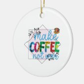 コーヒーアートが戦争ではなくコーヒーを作る セラミックオーナメント (左)