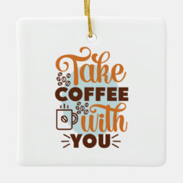 コーヒーアートでコーヒーを飲む セラミックオーナメント