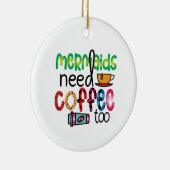 コーヒーアートの人魚もコーヒーが必要 セラミックオーナメント (右)