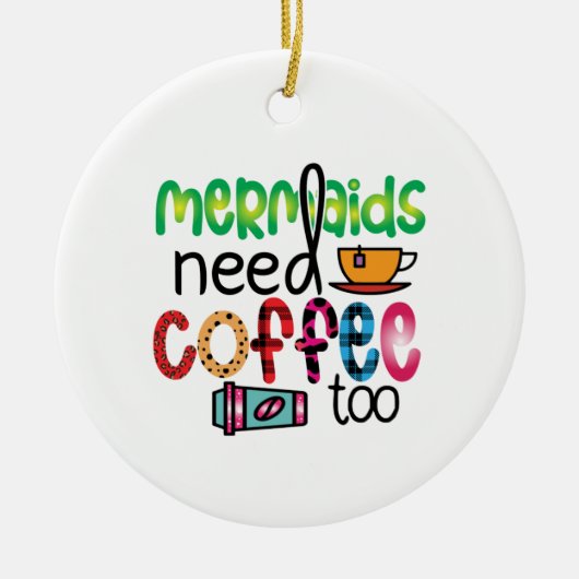 コーヒーアートの人魚もコーヒーが必要 セラミックオーナメント (正面)