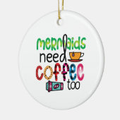 コーヒーアートの人魚もコーヒーが必要 セラミックオーナメント (左)