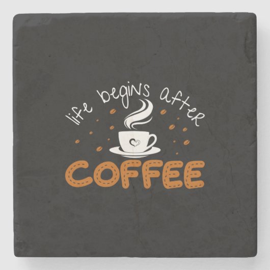 コーヒーアートの生活はコーヒーの後から始まる ストーンコースター (正面)