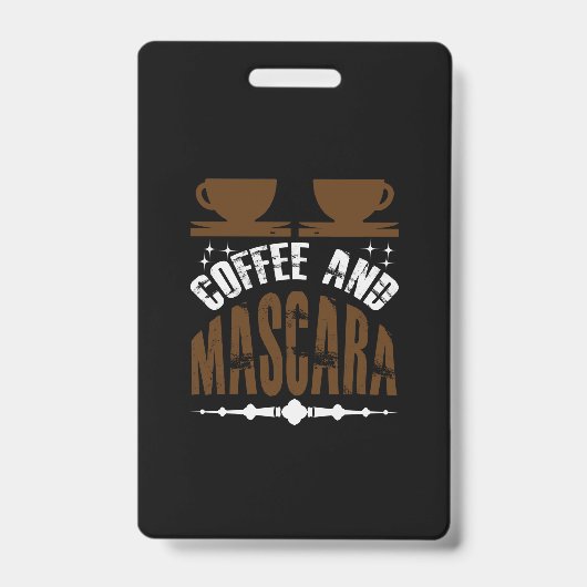 コーヒーアートコーヒーとマスカラ バッジ (正面)