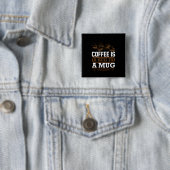 コーヒーアートコーヒーはマグカップに包まれたハグ 缶バッジ (インサイチュ)
