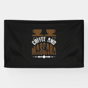 コーヒーアートコーヒー&マスカラ 横断幕