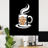 コーヒーアート常にコーヒー時間 ポスター (ホームオフィス)