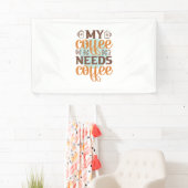 コーヒーアート私のコーヒーはコーヒーが必要 横断幕 (インサイチュ)