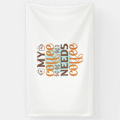 コーヒーアート私のコーヒーはコーヒーが必要 横断幕 (縦)