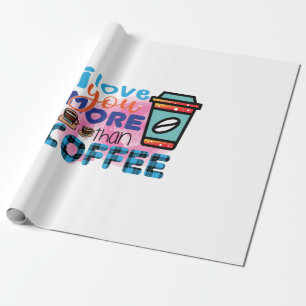 コーヒーアート私はコーヒーよりもあなたを愛している ラッピングペーパー