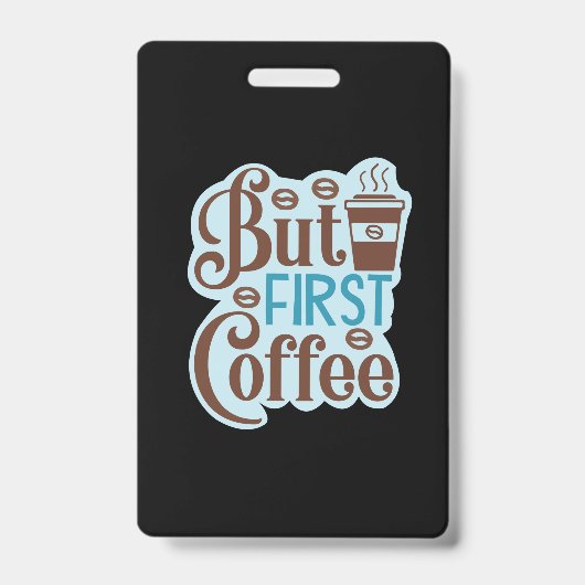 コーヒーアート でもまずはコーヒー 3 バッジ (正面)
