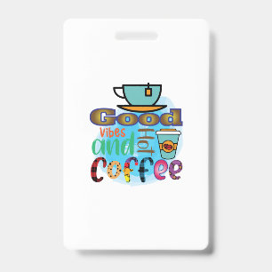 コーヒーアート グッドバイブス アンド コーヒー バッジ