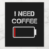 コーヒーカップおもしろいバッテリー豆のコフが必要 ワインラベル (シングルラベル)