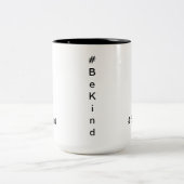 コーヒーカップの#BeKindは親切です ツートーンマグカップ (中央)
