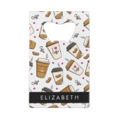 コーヒーカップ、コーヒー豆、コーヒー愛好家、あなたの名前 クレジットカード栓抜き (裏面)