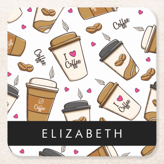 コーヒーカップ、コーヒー豆、コーヒー愛好家、あなたの名前 スクエアペーパーコースター (正面)