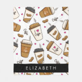 コーヒーカップ、コーヒー豆、コーヒー愛好家、あなたの名前 フリースブランケット (正面)