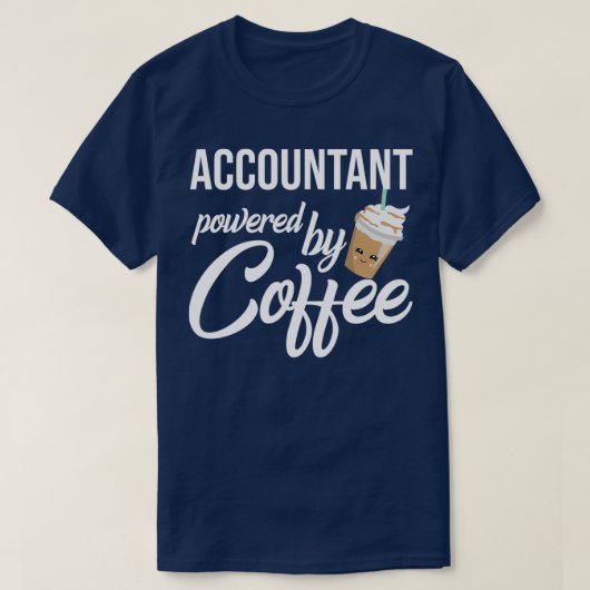 コーヒーギフトを動力とするおもしろい会計士アイディア Tシャツ (デザイン正面)