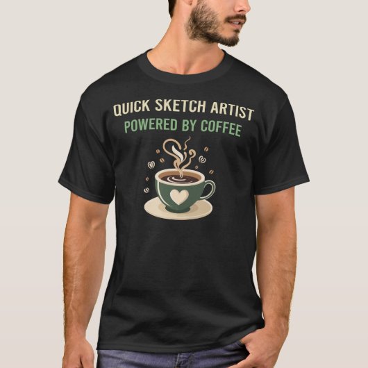 コーヒークイックスケッチアーティストの力 Tシャツ (正面)