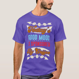 コーヒーグッドムードカフェインおもしろいことわざ Tシャツ
