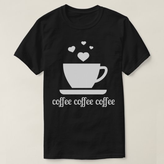 コーヒーコーヒーコーヒーコーヒーコーヒー愛マグカップハート Tシャツ (デザイン正面)