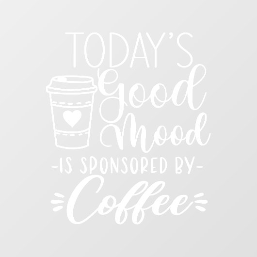 コーヒーショップデコーが主催する今日の良い気分 ウィンドウサイン (シート)